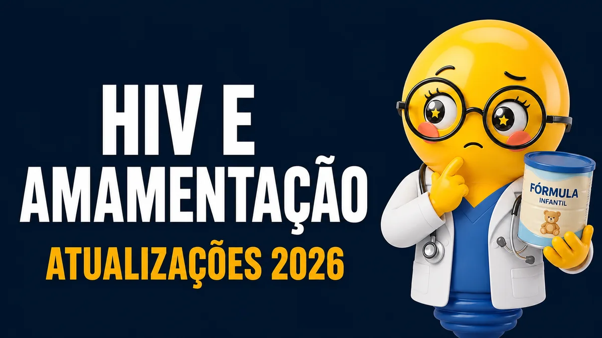 Banner com fundo azul-marinho escuro e visual moderno. À esquerda, em letras grandes, brancas e maiúsculas, está escrito: “HIV E AMAMENTAÇÃO”. Logo abaixo, em letras grandes amarelas, aparece o texto: “ATUALIZAÇÕES 2026”. À direita, há uma personagem em estilo 3D, representada por uma bonequinha amarela de formato de lâmpada, vestida como profissional de saúde. Ela usa jaleco branco, roupa azul por baixo, estetoscópio no pescoço e óculos redondos pretos. A expressão facial transmite dúvida: as sobrancelhas estão arqueadas, a boca levemente curvada para baixo e uma das mãos toca o queixo em gesto de reflexão. Na outra mão, a personagem segura uma lata de fórmula infantil nas cores azul e bege, com a inscrição “FÓRMULA INFANTIL” e o desenho de um ursinho na embalagem.